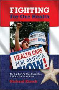 Fighting for Our Health : The Epic Battle to Make Health Care a Right in the United States