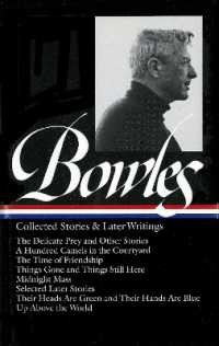Paul Bowles: Collected Stories & Later Writings (LOA #135) : Delicate Prey / Hundred Camels in Courtyard / Time of Friendship / Things Gone & Things Still Here / Midnight Mass / Their Heads Are Green & Their Hands Are Blu (Library of America Paul Bow