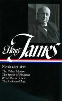 Henry James: Novels 1896-1899 (LOA #139) : The Other House / the Spoils of Poynton / What Maisie Knew / the Awkward Age (Library of America)