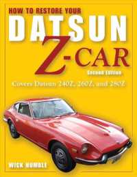 How to Restore Your Datsun Z-Car, Updated : Covers Datsun 240Z, 260Z, and 280Z