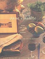 Pane E Salute : Food and Love in Italy and Vermont