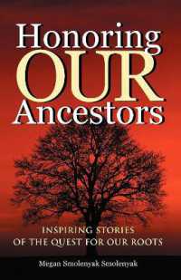 Honoring Our Ancestors : Inspiring Stories of the Quest for Our Roots