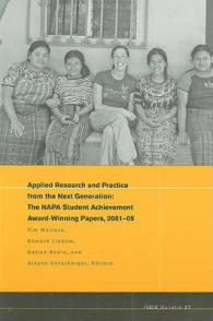 Napa Bulletin, Applied Research and Practice from the Next Generation : The Napa Student Achievement Award-winning Papers, 2001-05