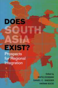 Does South Asia Exist? : Prospects for Regional Integration