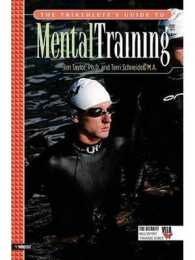 The Triathlete's Guide to Mental Training (Ultrafit Multisport Training Series)