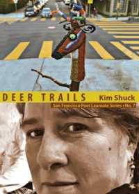 Deer Trails : San Francisco Poet Laureate Series No. 7 (San Francisco Poet Laureate Series)