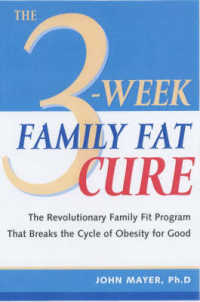 The 3-week Family Fat Cure : You Don't Have to be Overweight Just Because Your Parents are