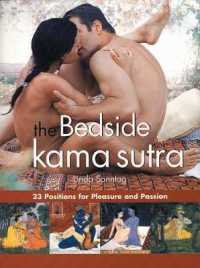 Bedside Kama Sutra : 23 Positions for Pleasure and Passion