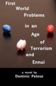 First World Problems in an Age of Terrorism and Ennui