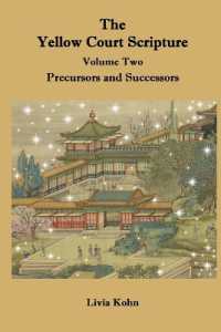 The Yellow Court Scripture, Volume 2 : Precursors and Successors