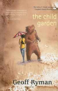 The Child Garden : A Low Comedy