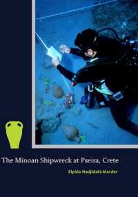 The Minoan Shipwreck at Pseira, Crete (Prehistory Monographs)