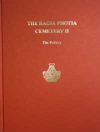 The Hagia Photia Cemetery II : The Pottery (Prehistory Monographs)