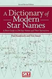 A Dictionary of Modern Star Names: a Short Guide to 254 Star Names and Their Derivations （2nd Revised ed.）