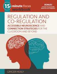 15-Minute Focus: Regulation and Co-Regulation Workbook : Accessible Neuroscience and Connection Strategies for the Classroom and Beyond (15-minute Focus)