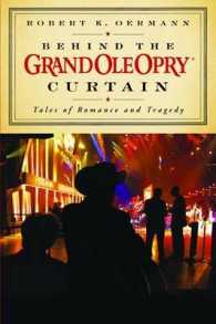 Behind the Grand Ole Opry Curtain : Tales of Romance and Tragedy （1ST）