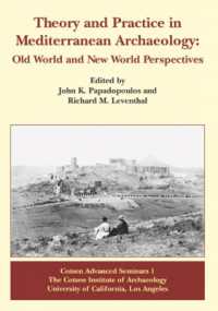 Theory and Practice in Mediterranean Archaeology : Old World and New World Perspectives (Cotsen Advanced Seminars)