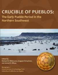Crucible of Pueblos : The Early Pueblo Period in the Northern Southwest (Monographs)