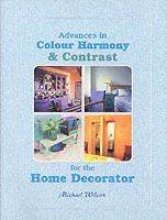 Advances in Colour Harmony & Contrast for the Home Decorator