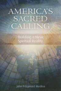 America's Sacred Calling : Building a New Spiritual Reality