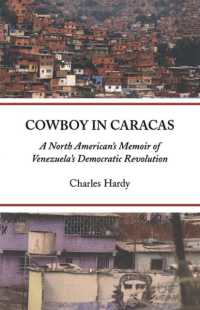 Cowboy in Caracas : A North American's Memoir of Venezuela's Democratic Revolution