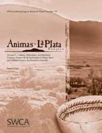 Animas-La Plata Project, Volume V : Miners, Railroaders, and Ranchers: Creating Western Rural Landscapes in Ridges Basin and Wildcat Canyon, Southwestern Colorado (Swca Anthropological Research Paper) （2ND）