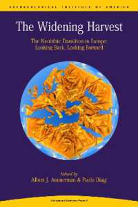 Widening Harvest : The Neolithic Transition in Europe: Looking Forward, Looking Back (Aia Colloquia & Conference Papers)
