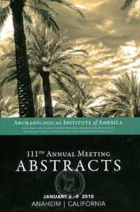 Archaeological Institute of America 111th Annual Meeting Abstracts 〈33〉
