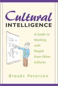 Cultural Intelligence : A Guide for Working with People from Other Cultures