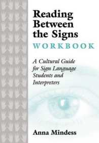Reading between the Signs : A Cultural Guide for Sign Language Students and Interpreters （Workbook）