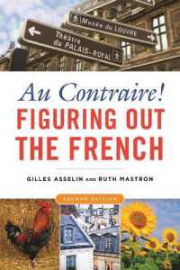 Au Contraire! : Figuring Out the French （2ND）