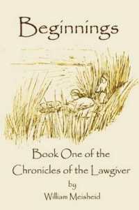Beginnings : Book One of the Chronicles of the Lawgiver (The Chronicles of the Lawgiver)