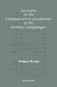 Lectures on the Comparative Grammar of the Semitic Languages : With a New Introduction by Patrick Bennett