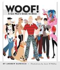 Woof! : A Gay Man's Guide to Dogs