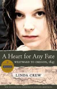 A Heart for Any Fate: Westward to Oregon, 1845
