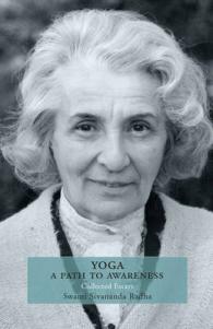 Yoga: a Path to Awareness : Collected Essays