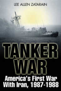 Tanker War : America's First Conflict with Iran, 1987-88