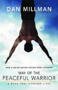 Way of the Peaceful Warrior : A Book That Changes Lives