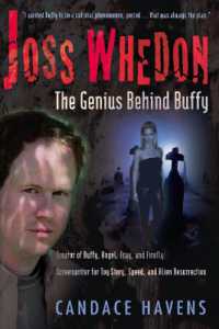 Joss Whedon : The Genius Behind Buffy -- Paperback / softback