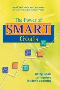 The Power of Smart Goals : Using Goals to Improve Student Learning (Classroom Strategies)