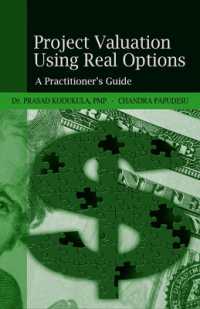 Project Valuation Using Real Options : A Practitioner's Guide