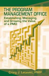 Program Management Office : Establishing, Managing & Growing the Value of a Pmo