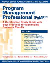 Program Management Professional (PgMP) : A Certification Study Guide with Best Practices for Maximizing Business Results