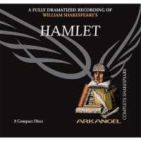 Hamlet (Arkangel Shakespeare Collection) （Adapted）