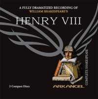 Henry VIII (Arkangel Complete Shakespeare)