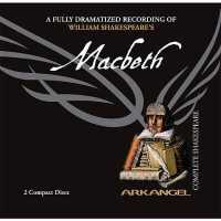 Macbeth (Arkangel Shakespeare Collection) （Adapted）