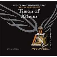 Timon of Athens (Arkangel Shakespeare Collection) （Adapted）