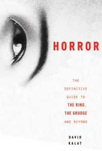 日本発ホラー映画：『リング』を超えて<br>J-horror : The Definitive Guide to the Ring, the Grudge and Beyond