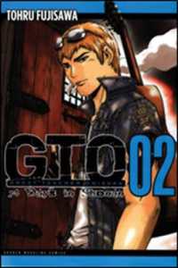 藤沢とおる「GTO　SHONAN　14DAYS」（英訳）Vol. 2<br>GTO: Fourteen Days in Shonan Vol. 2