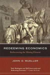 Redeeming Economics : Rediscovering the Missing Element